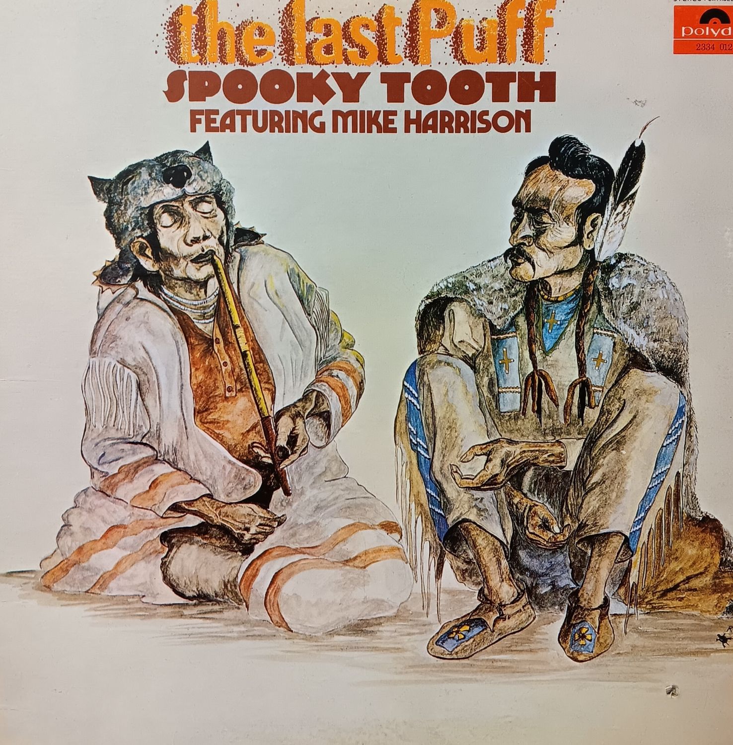 SPOOKY TOOTH - The last puff