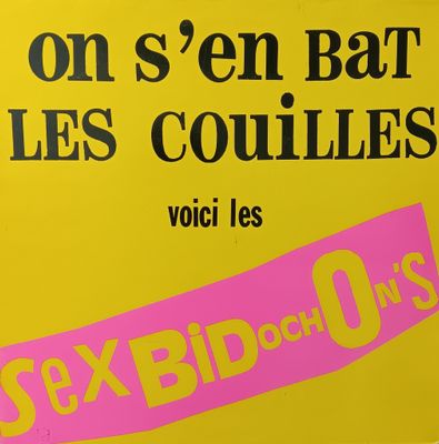 SEX BIDOCHONS - On s'en bat les couilles
