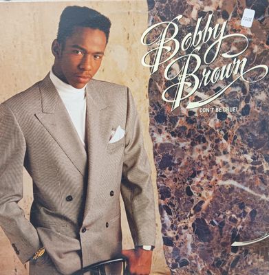 BOBBY BROWN - Don&#39;t be cruel