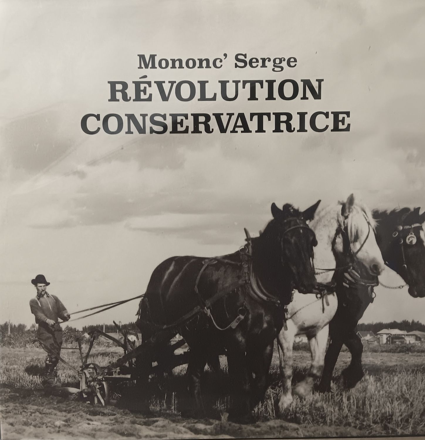 MONONC&#39; SERGE - Révolution Conservatrice
