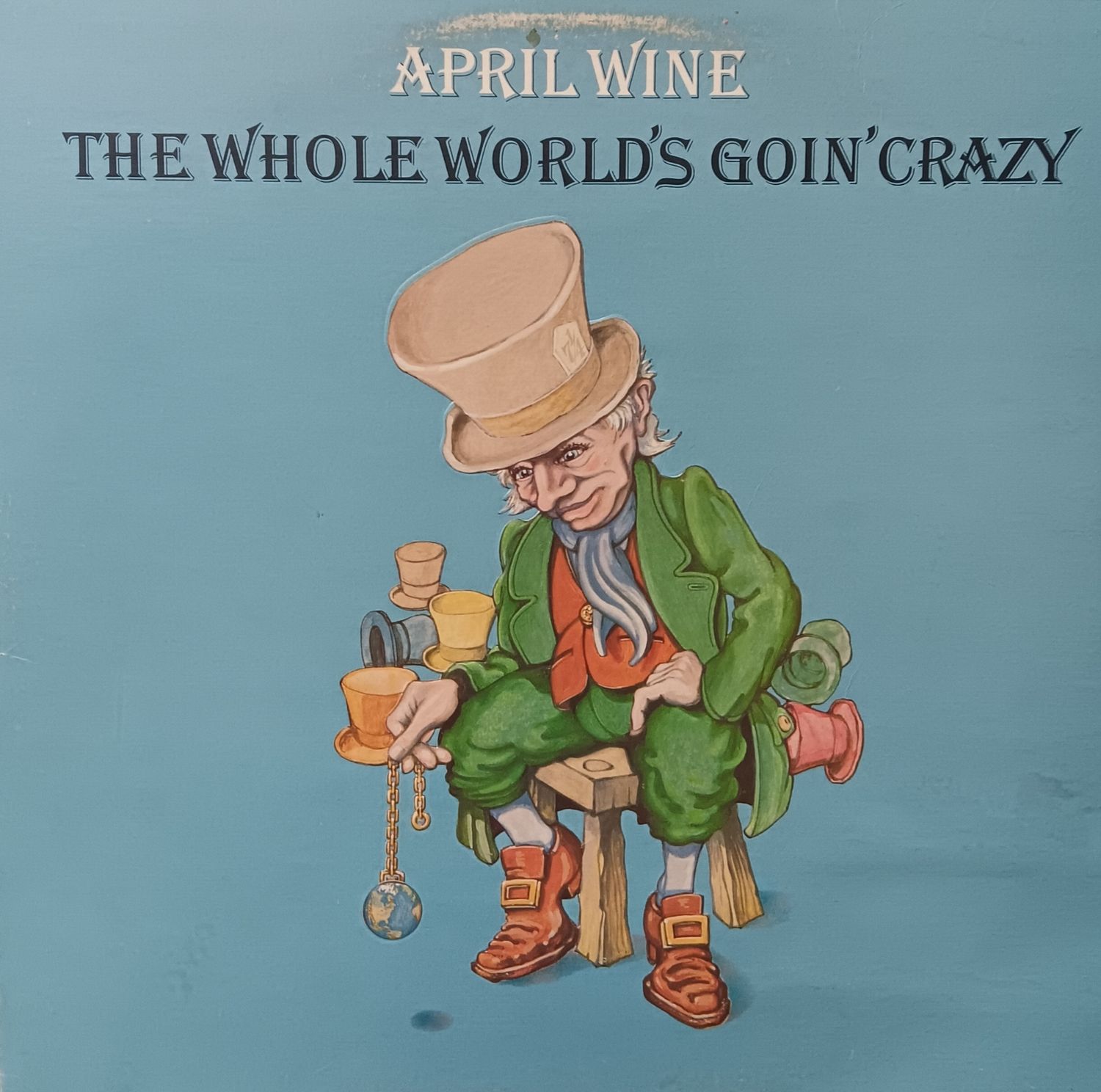 APRIL WINE - The whole world&#39;s goin crazy