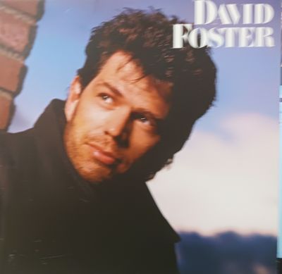 DAVID FOSTER - David Foster