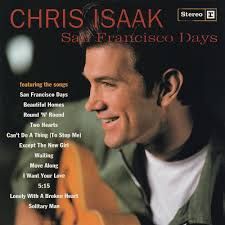 CHRIS ISAAK - SAN FRANCISCO DAYS (CD)