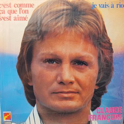 CLAUDE FRANÇOIS - C&#39;est comme ça que l&#39;on s&#39;est aimé