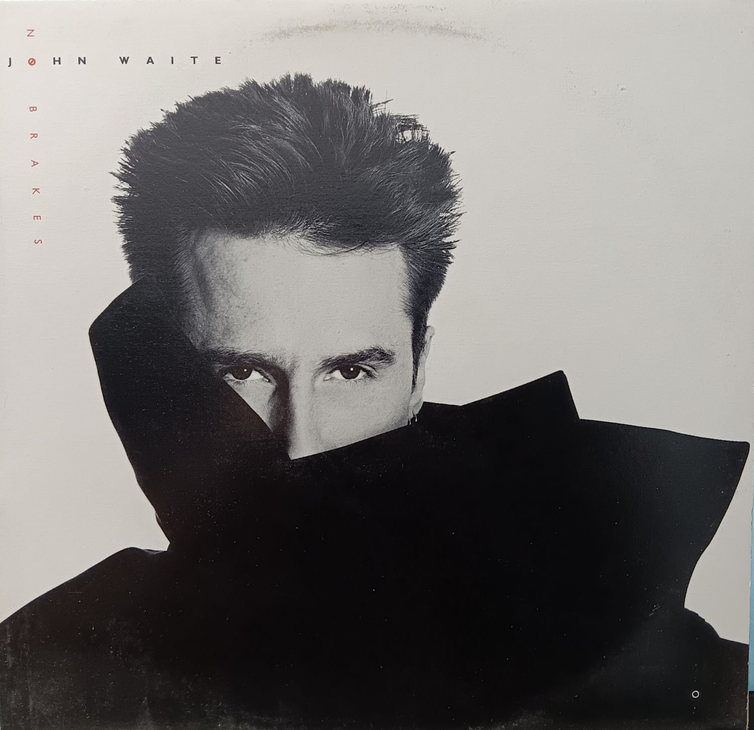 JOHN WAITE - No brakes