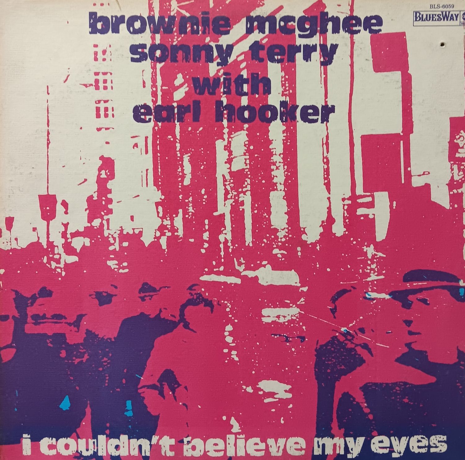 BROWNIE McGHEE, SONNY TERRY WITH EARL HOOKER - I couldn&#39;t believe my eyes