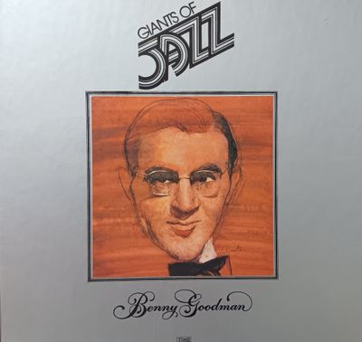 BENNY GOODMAN - Giants of Jazz