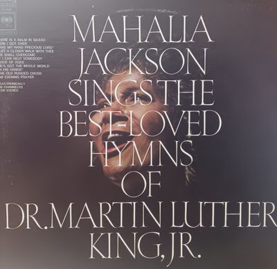 MAHALIA JACKSON - Sings the best-loved hymns of Dr Martin Luther King Jr