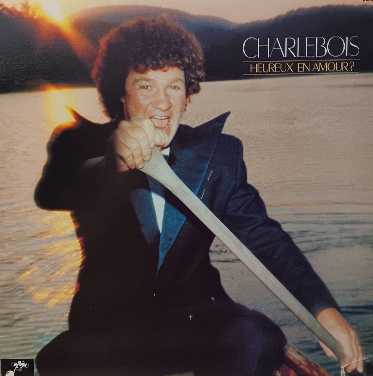 ROBERT CHARLEBOIS - Heureux en amour