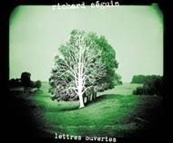 RICHARD SEGUIN - LETTRES OUVERTES (CD)
