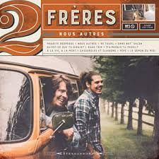 2 FRÈRES - NOUS AUTRES (CD)