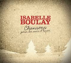 ISABELLE BOULAY - CHANSONS POUR LES MOIS D&#39;HIVER (CD)