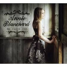 ANNIE BLANCHARD - SUR L&#39;AUTRE RIVE (CD)