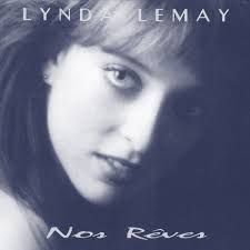 LYNDA LEMAY - NOS RÊVES (CD)