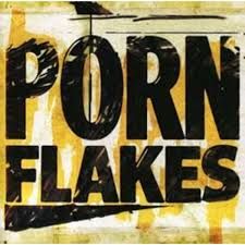 PORN FLAKES - PORN FLAKES (CD)