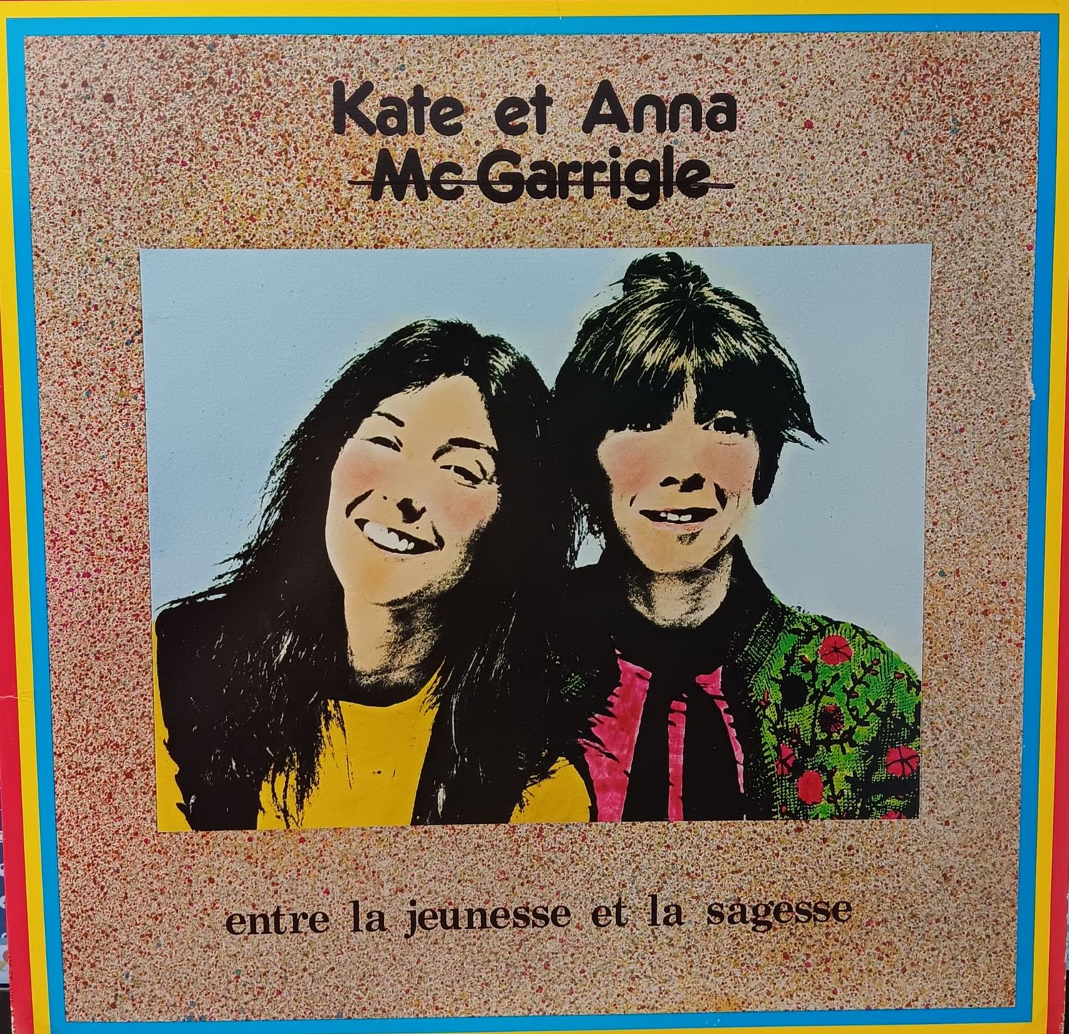 KATE &amp; ANNA MCGARRIGLE - Entre Lajeunesse et la sagesse