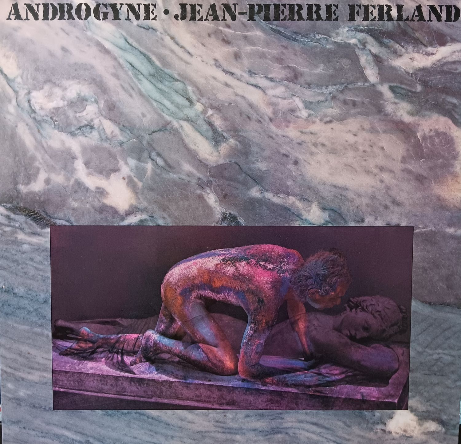JEAN-PIERRE FERLAND - Androgyne
