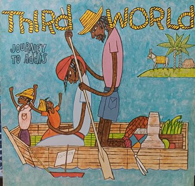 THIRD WORLD - Journey to addis