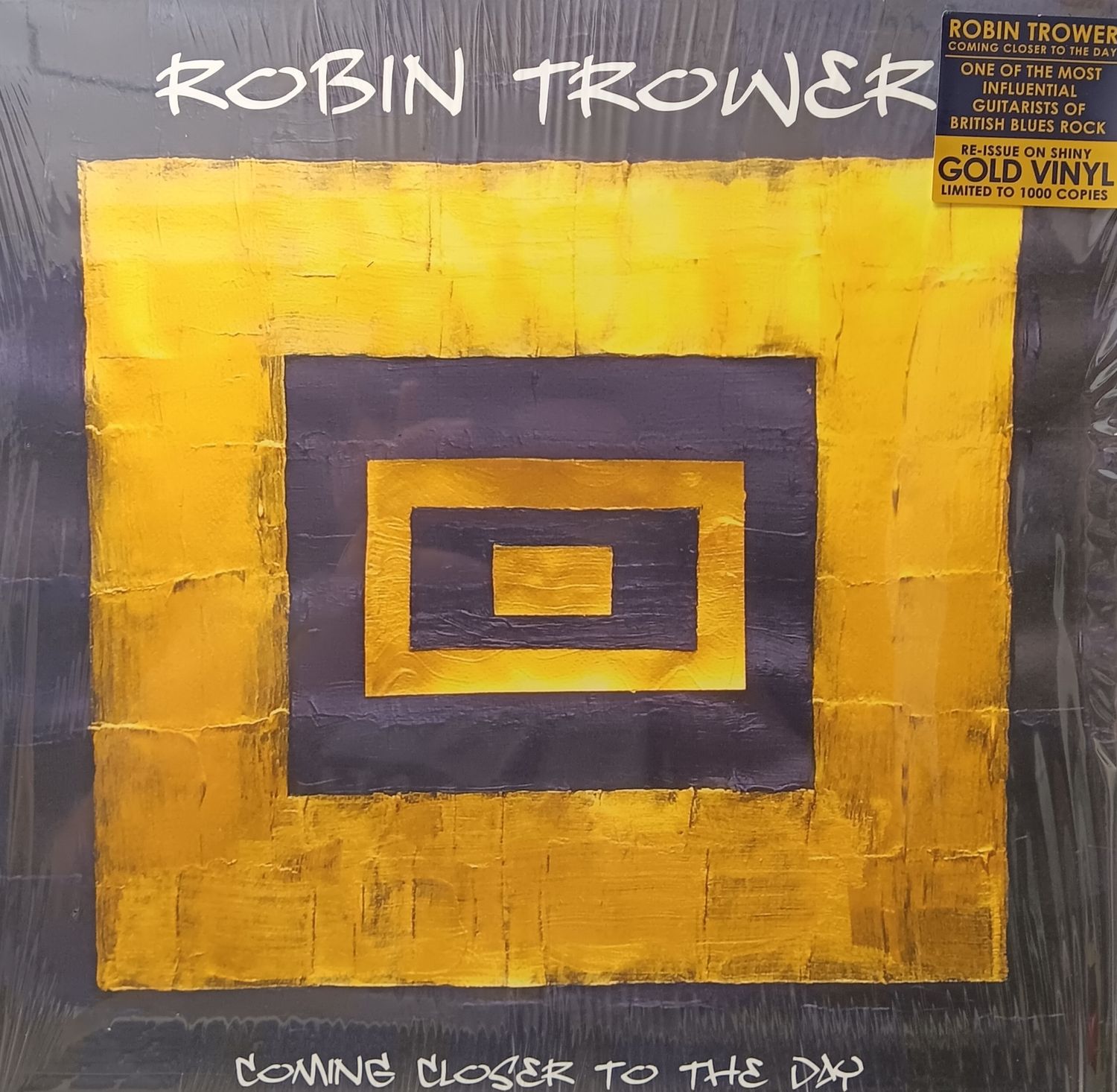ROBIN TROWER - Coming closer to the day (GOLD)