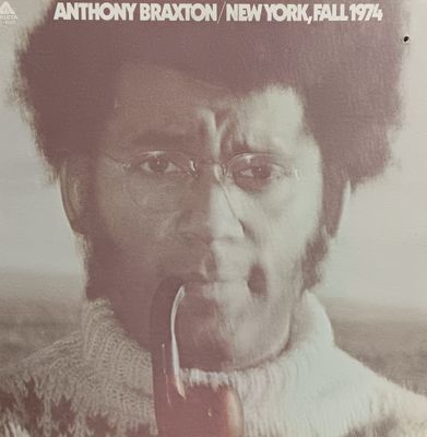 ANTHONY BRAXTON - New York Fall 1974