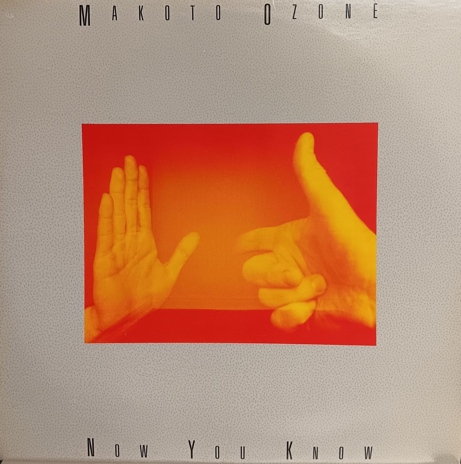 MAKOTO OZONE - Now you know