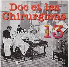 DOC ET LES CHIRURGIENS - 13 (CD)