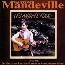 GASTON MANDEVILLE - LES ANNÉES FOLK (CD)