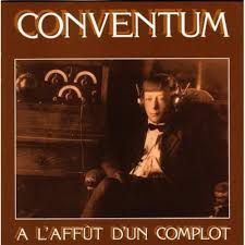 CONVENTUM - A L&#39;AFFUT D&#39;UN COMPLOT (CD)
