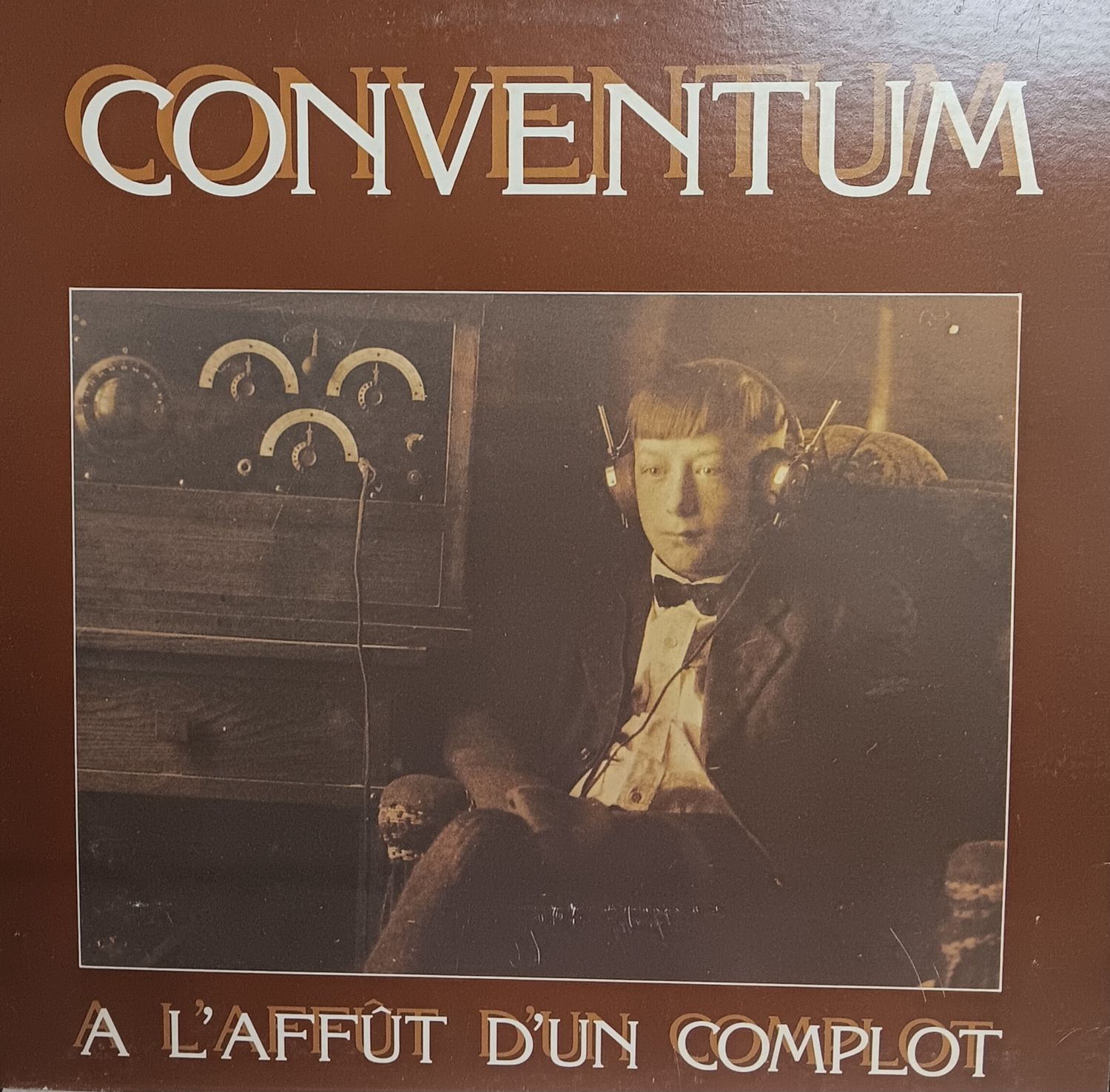 CONVENTUM - À L&#39;AFFÛT D&#39;UN COMPLOT