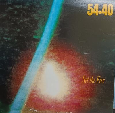 54-40 - Set the fire