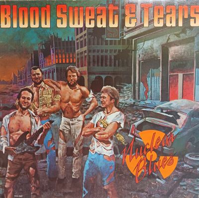 BLOOD SWEET &amp; TEARS - Nuclear Blues