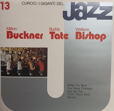BUCKNER TATE BISHOP - I Giganti del Jazz