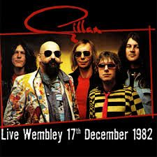 GILLAN - LIVE WEMBLEY 17TH DECEMBER 1982 (CD / UK)