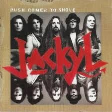 JACKYL - PUSH COMES TO SHOVE (CD)