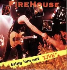 FIREHOUSE - BRING EM OUT LIVE (CD)