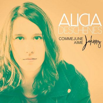 ALICIA DESCHÊNES - Comme June aime Johnny (NEUF / COKE BOTTLE CLEAR)