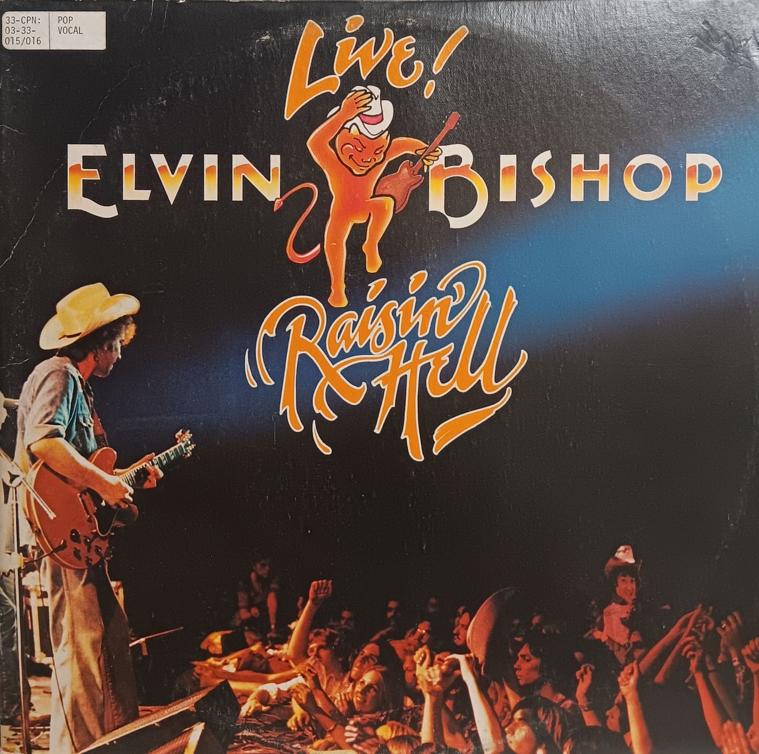 ELVIN BISHOP - Raisin&#39; Hell