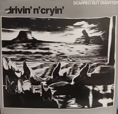 DRIVIN&#39; N&#39; CRYIN - Scarred but smarter