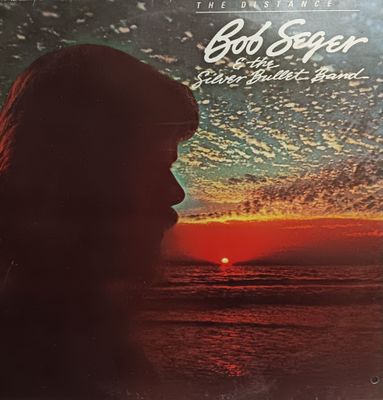 BOB SEGER &amp; THE SILVER BULLET BAND - The distance (BRÉSIL)