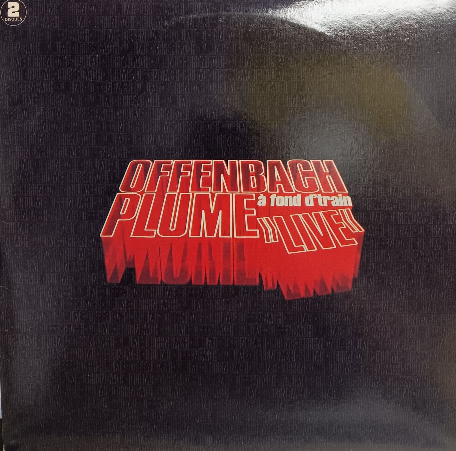 OFFENBACH &amp; PLUME LATRAVERSE - A fond d&#39;train Live