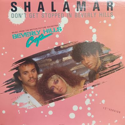 SHALAMAR - Don&#39;t get stopped in Beverly Hills (MAXI)