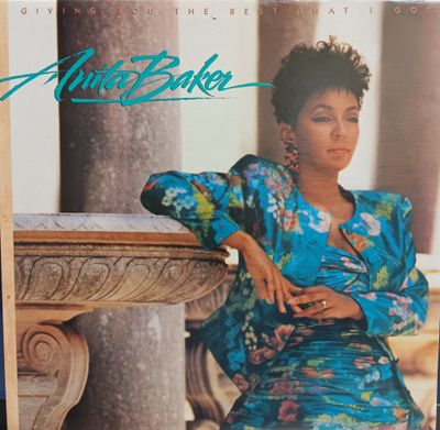 ANITA BAKER - Giving you the best that I got