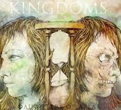 KINGDOMS - DAUGHTERS OF ATLAS (CD)