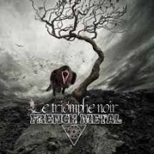 VARIOUS - FRENCH METAL : LE TRIOMPHE NOIR (CD)