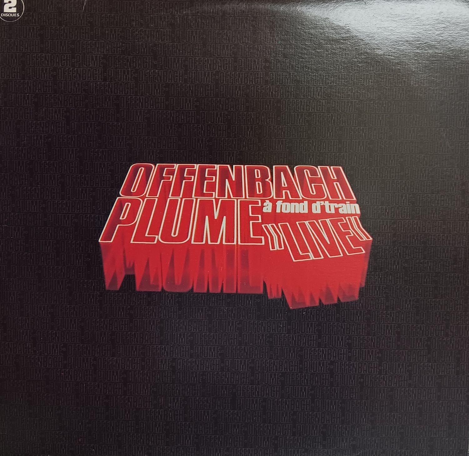 OFFENBACH &amp; PLUME LATRAVERSE - A fond d&#39;train Live