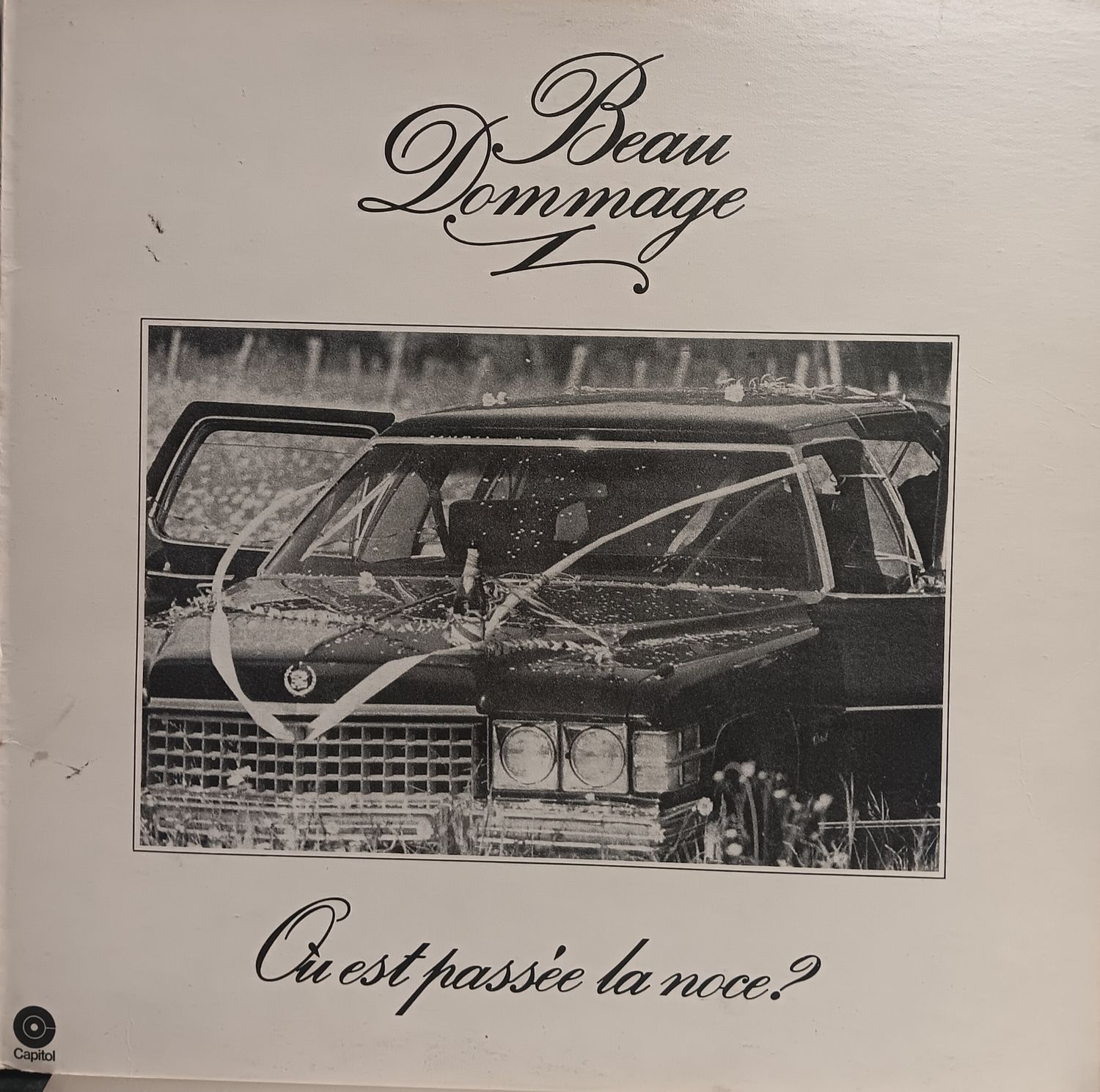 BEAU DOMMAGE - Ou est passée la noce ?
