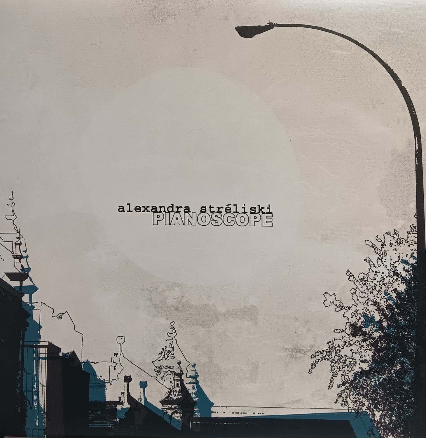 ALEXANDRA STRÉLISKI - Pianoscope
