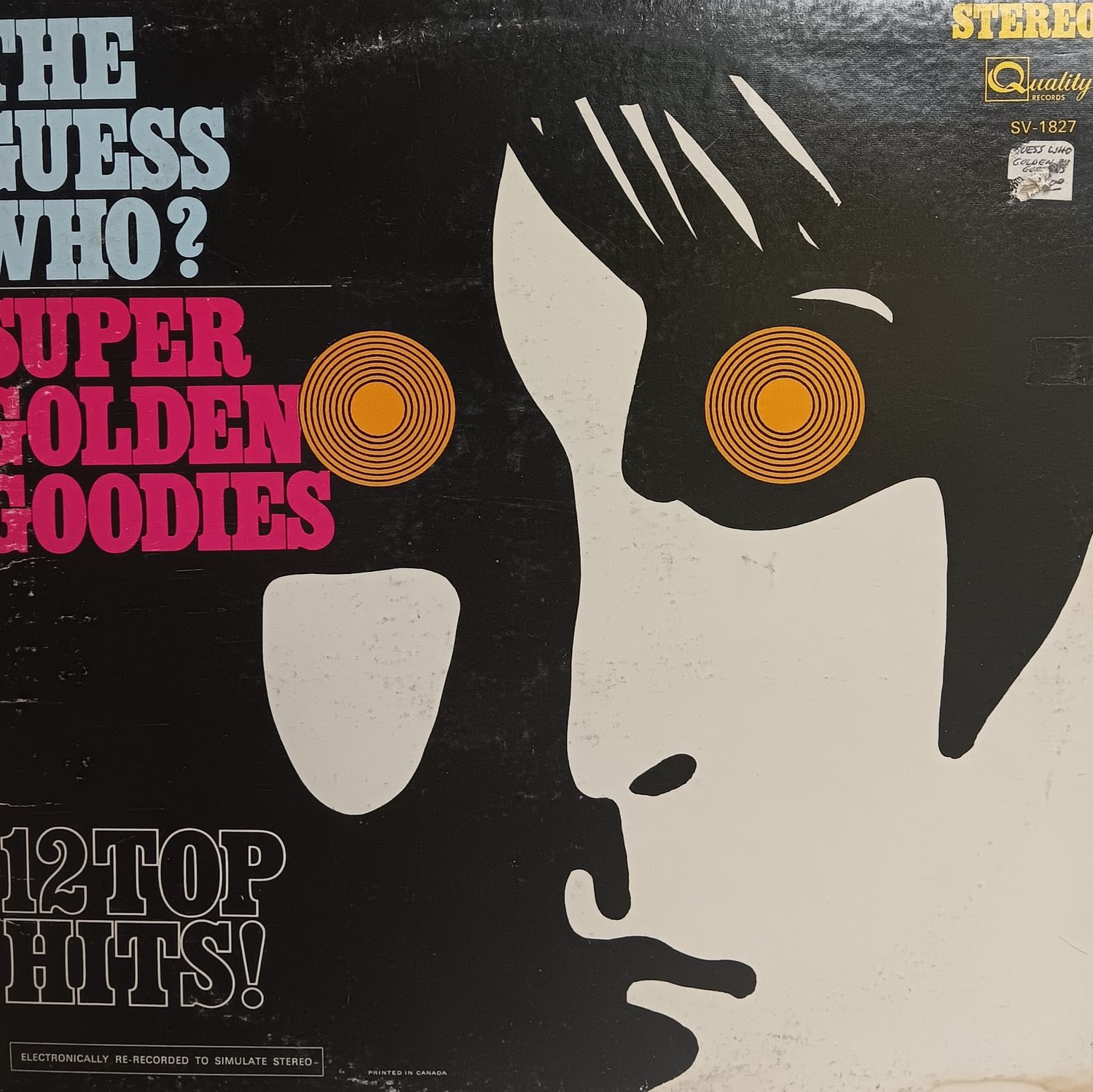 THE GUESS WHO - Super Golden Goodies