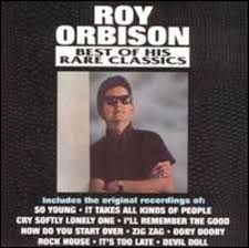 ROY ORBISON - BEST OF HIS RARE CLASSICS (CD)