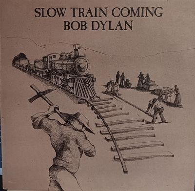 BOB DYLAN - Slow train coming